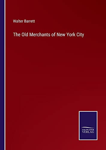 The Old Merchants of New York City