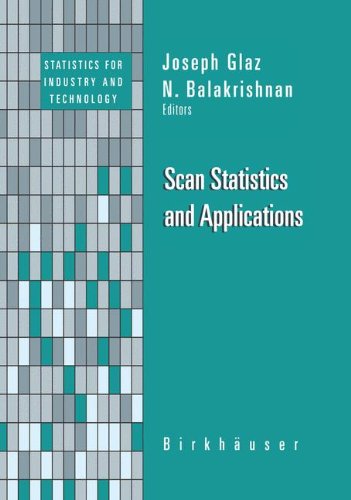 Scan Statistics and Applications (Statistics for Industry and Technology)
