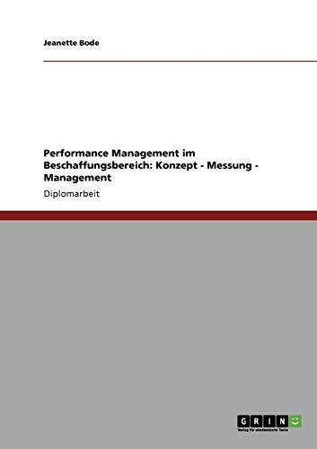 Performance Management in der Beschaffung. Konzept, Messung und Management