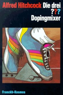 Die drei Fragezeichen und . . ., Dopingmixer