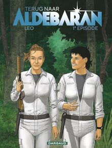 Terug naar Aldebaran (De werelden van Aldebaran 5e cyclus, 1)