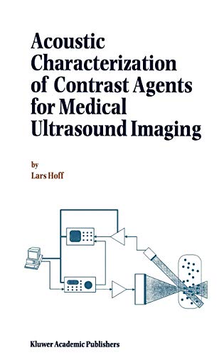 Acoustic Characterization of Contrast Agents for Medical Ultrasound Imaging
