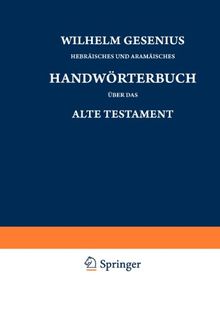 Wilhelm Gesenius' Hebräisches und Aramäisches Handwörterbuch über das Alte Testament