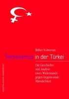 Feminismus in der Türkei: Die Geschichte und Analyse eines Widerstands gegen hegemoniale Männlichkeit