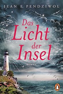 Das Licht der Insel: Roman