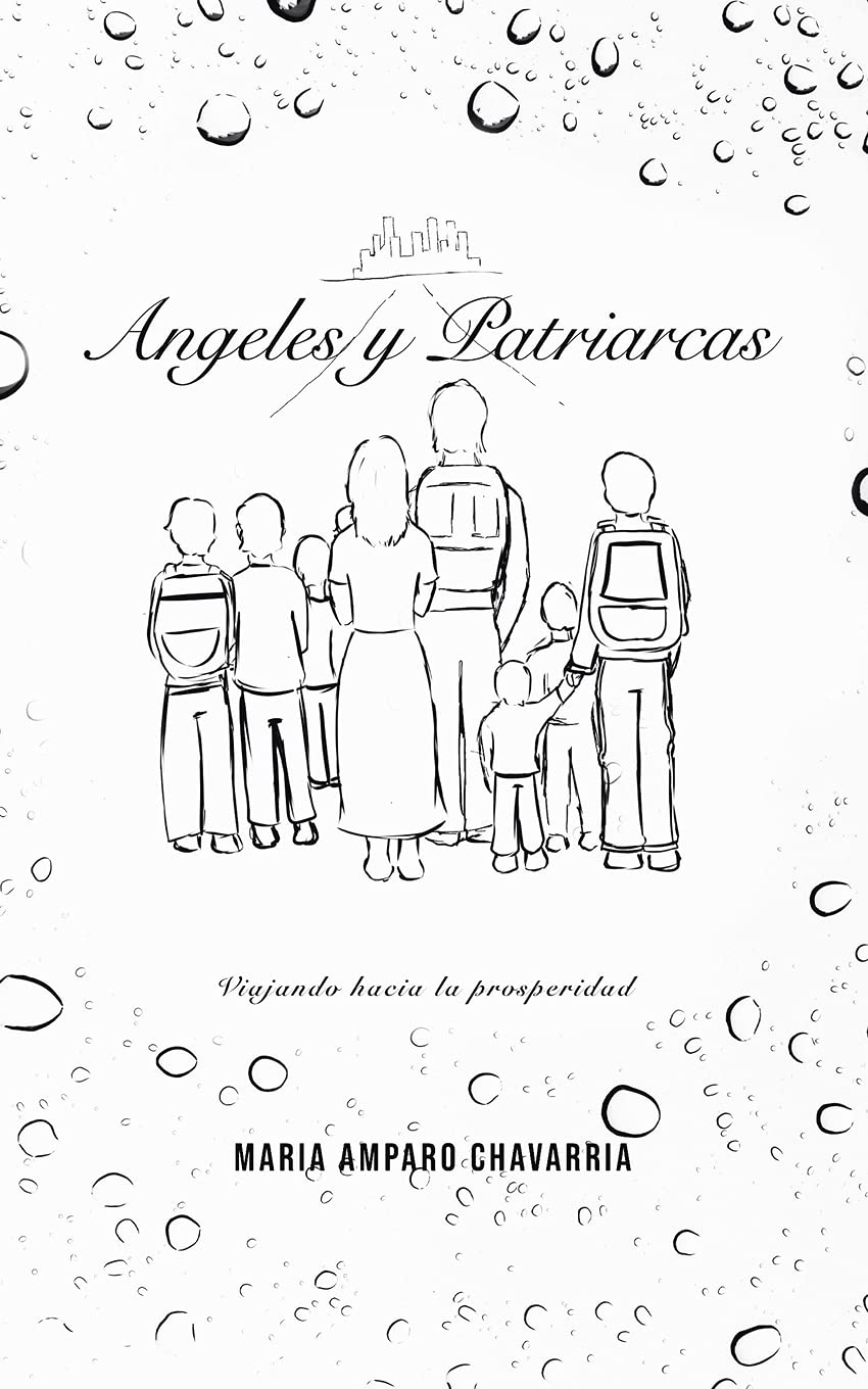 Ángeles y Patriarcas: Viajando hacia la prosperidad