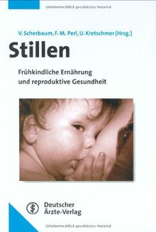 Stillen: Frühkindliche Ernährung und reproduktive Gesundheit | Buch | Zustand sehr gut