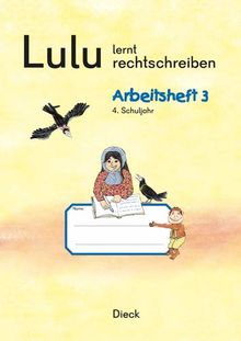 Lulu lernt rechtschreiben: Arbeitsheft 3
