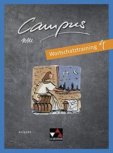 Campus B - neu / Campus B Wortschatztraining 4 - neu: Gesamtkurs Latein in vier Bänden (Campus B - neu: Gesamtkurs Latein in vier Bänden)