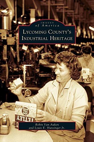 Lycoming County's Industrial Heritage