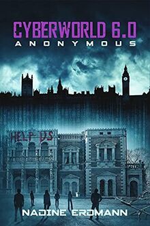 Cyberworld 6.0: Anonymous