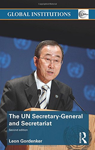 The Un Secretary-General and Secretariat (Routledge Global Institutions, Band 40)