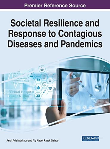 Societal Resilience and Response to Contagious Diseases and Pandemics (Advances in Human Services and Public Health)
