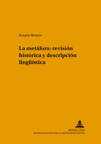 La metáfora: revisión histórica y descripción lingüística (Sabest. Saarbrücker Beiträge zur Sprach- und Translationswissenschaft)