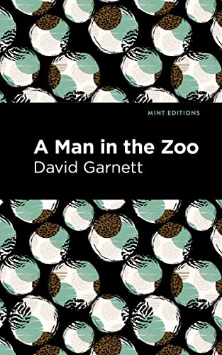 A Man in the Zoo (Mint Editions―Humorous and Satirical Narratives)