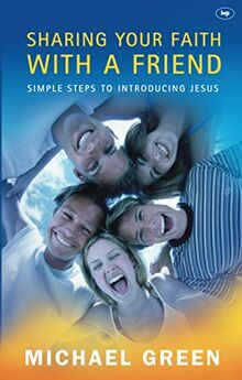 Sharing your faith with a friend: Simple Steps To Introducing Jesus