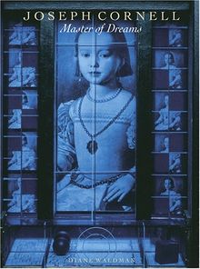 Joseph Cornell: Master of Dreams