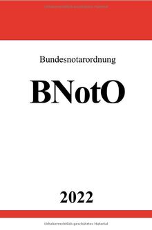 Bundesnotarordnung BNotO 2022