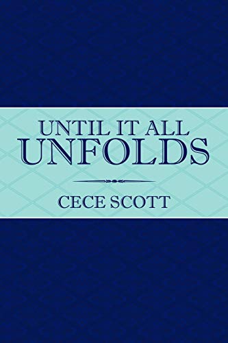 Until It All Unfolds