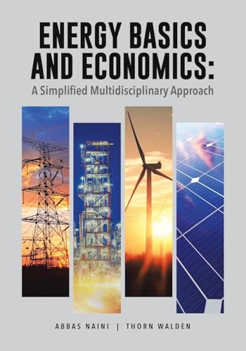 Energy Basics and Economics: A Simplified Multidisciplinary Approach
