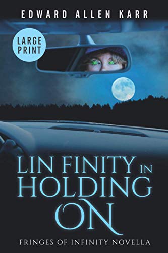 Lin Finity In Holding On: A Fringes Of Infinity Novella