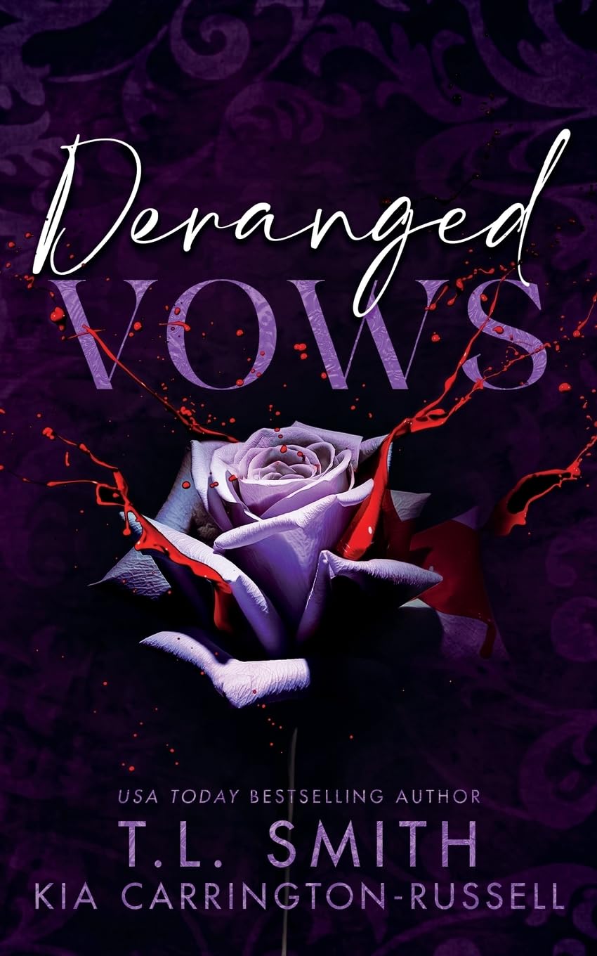 Kia Carrington-Russell Deranged Vows, A Grumpy Sunshine Dark Romance (Lethal Vows, Band 4)