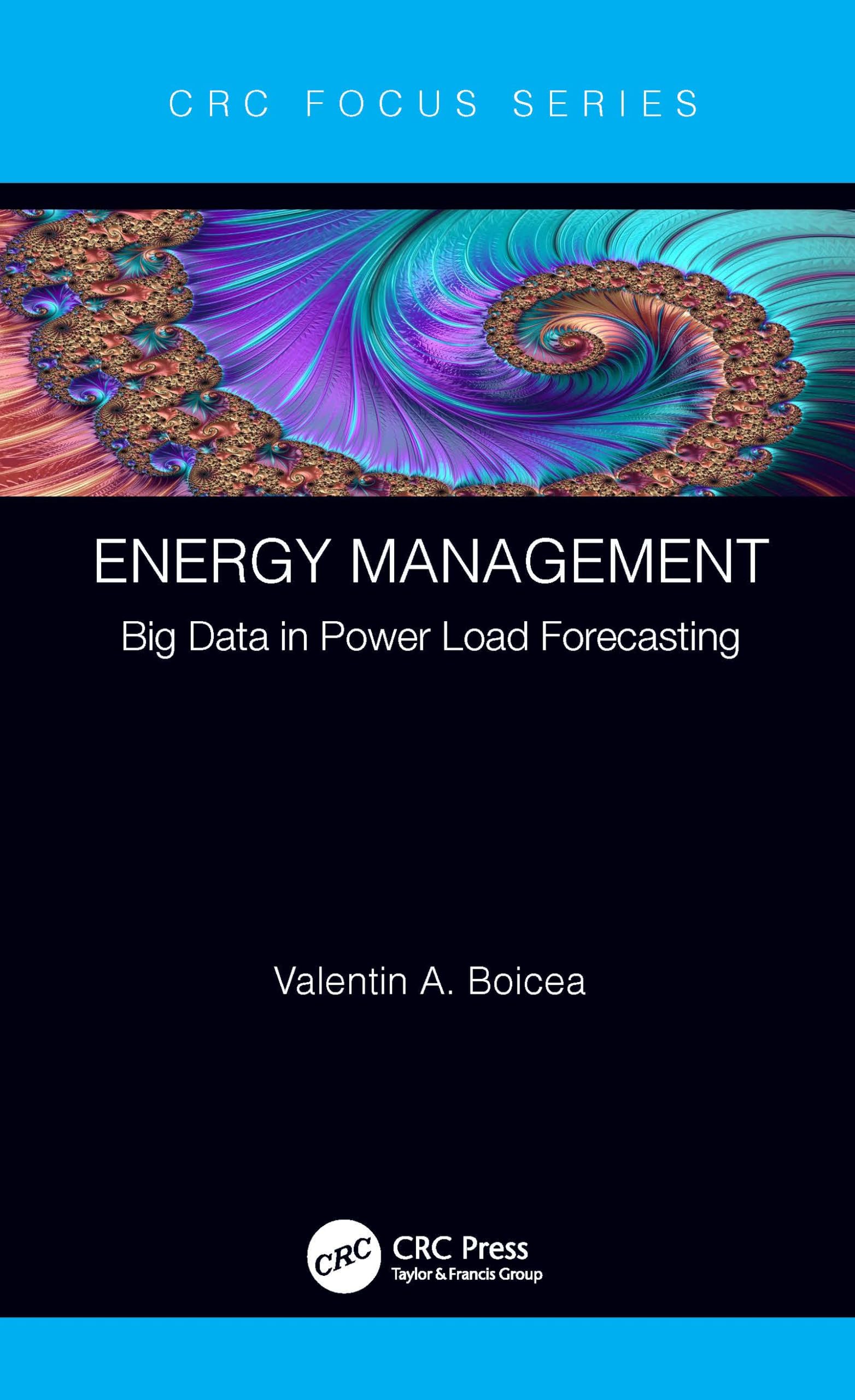 Energy Management: Big Data in Power Load Forecasting (CRC Press Focus Shortform Book Program)
