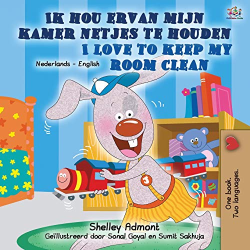 I Love to Keep My Room Clean (Dutch English Bilingual Children's Book) (Dutch English Bilingual Collection)