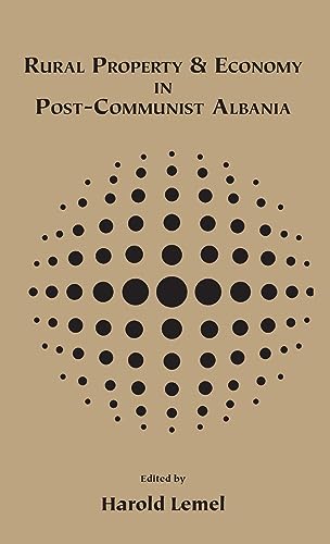 Rural Property and Economy in Post-communist Albania
