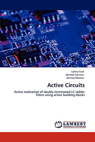 Active Circuits: Active realization of doubly terminated LC ladder filters using active building blocks