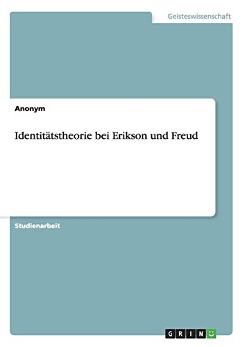 Identitätstheorie bei Erikson und Freud