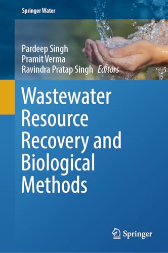 Wastewater Resource Recovery and Biological Methods (Springer Water)