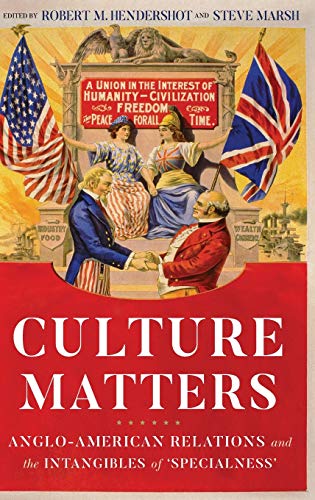 Culture matters: Anglo-American relations and the intangibles of 'specialness'