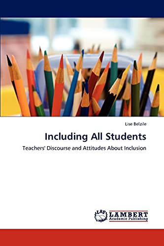 Including All Students: Teachers' Discourse and Attitudes About Inclusion