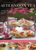 The Perfect Afternoon Tea Book: Over 70 Tea-Time Treats; A Feast of Cakes, Biscuits and Pastries, Illustrated with 270 Photographs: Create the Perfect ... Celebration with 80 Classic Tea-time Treats