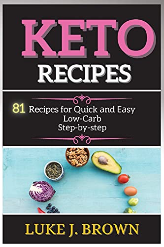 K¿TO R¿CIP¿S: 81 Recipes for Quick ¿nd ¿¿sy Low-C¿rb St¿p-by-st¿p