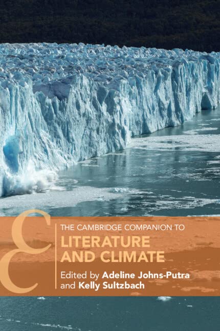 The Cambridge Companion to Literature and Climate (Cambridge Companions to Literature)