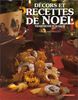Recettes et décors de Noël : traditions d'Alsace