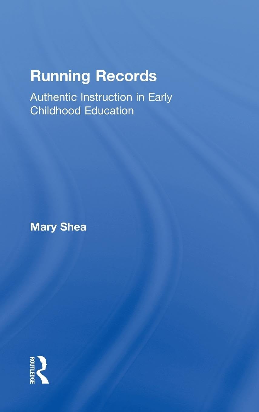 Running Records: Authentic Instruction in Early Childhood Education