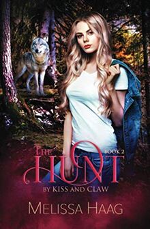 The Hunt (By Kiss and Claw, Band 2)