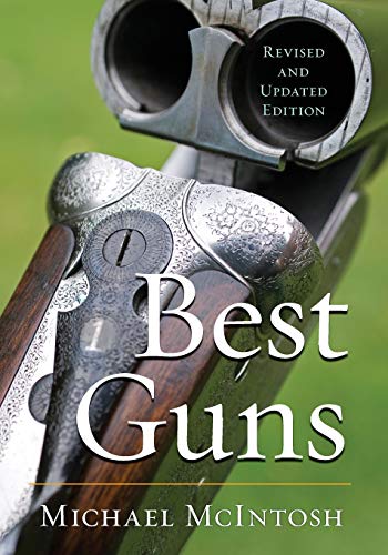 Michael McIntosh Best Guns, Revised And Updated