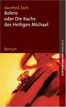 Bolero oder die Rache des Heiligen Michael. barrique
