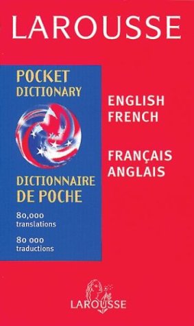Larousse Pocket Dictionary French English/English French (Larousse de Poche)