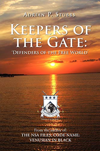 Keepers of the Gate: Defenders of the Free World: Defenders of the Free World