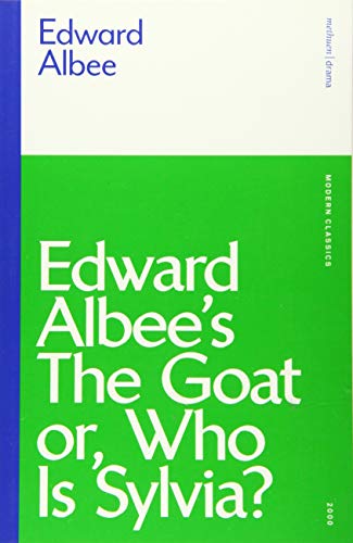 The Goat, or Who is Sylvia? (Modern Classics)