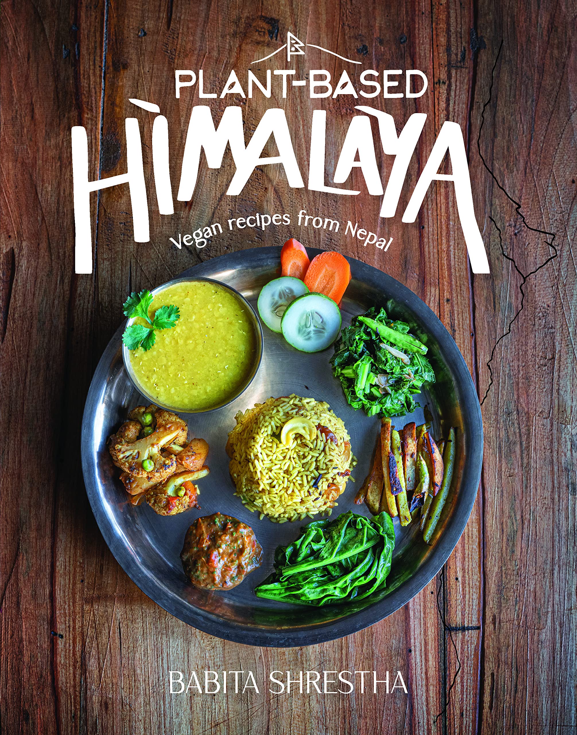 Babita Shrestha Plant-Based Himalaya, 38 Vegan Nepali Dishes For A Healthy Lifestyle