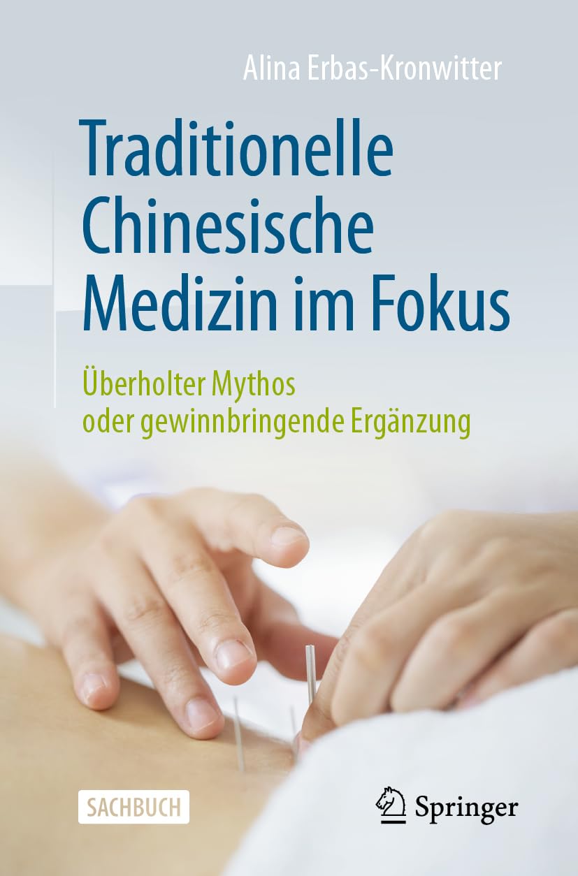 Traditionelle Chinesische Medizin im Fokus: Überholter Mythos oder gewinnbringende Ergänzung