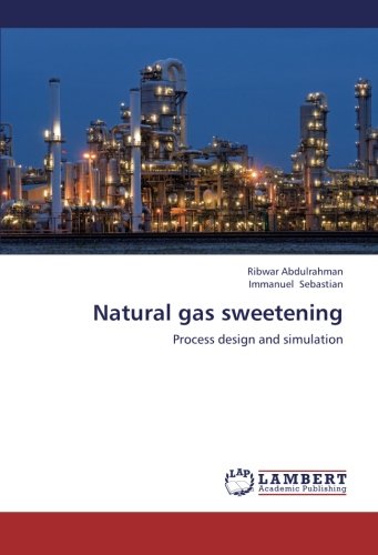 Natural gas sweetening: Process design and simulation