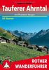 Tauferer Tal und Ahrntal - mit Pfunderer Bergen. 50 ausgewählte Berg- und Talwanderungen (Rother Wanderführer)