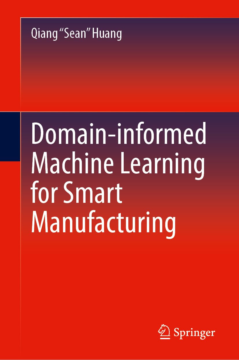 Domain-informed Machine Learning for Smart Manufacturing